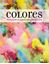 Colores "Historia de su significado y fabricación"