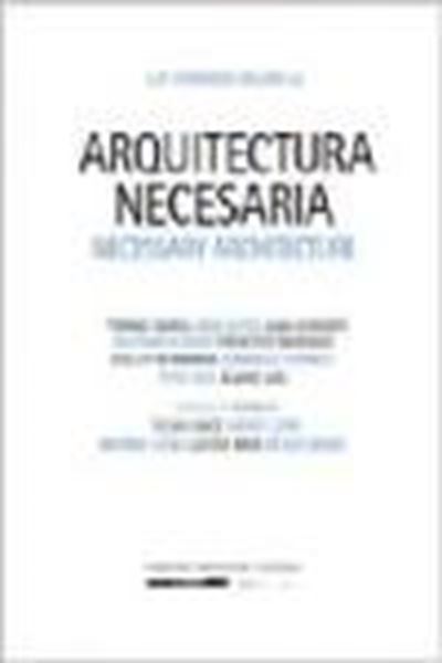 Aquitectura necesaria "Necessary architecture"