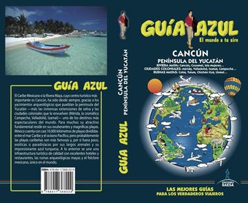 Cancún y Península del Yucatán Guía Azul 2018