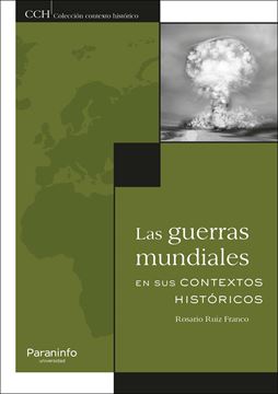 Las guerras mundiales en sus contextos históricos