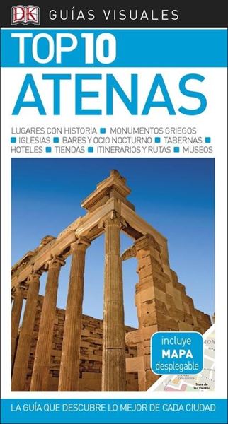 Atenas Guías Visuales Top 10 2018 "La guía que descubre lo mejor de cada ciudad"