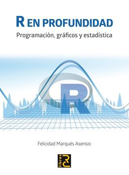 R En profundidad "Programación, gráficos y estadística"