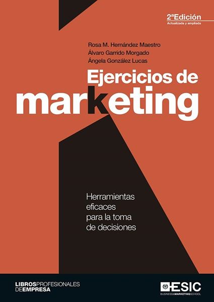Ejercicios de marketing "Herramientas eficaces para la toma de decisiones"