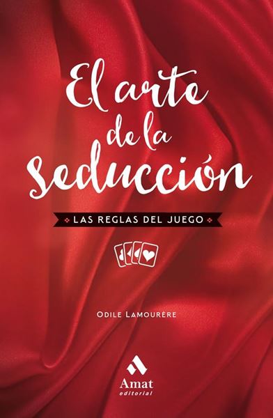 Arte de la seducción, El "Las reglas del juego"