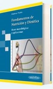 Fundamentos de Nutrición y Dietética "Bases Metodológicas y Aplicaciones"