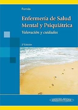 Enfermería de Salud Mental y Psiquiátrica "Valoración y Cuidados"