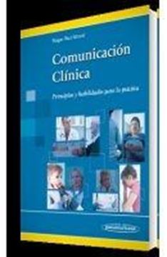 Comunicación Clínica "Principios y habilidades para la práctica"