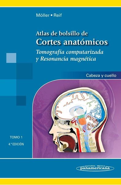 Atlas de bolsillo de cortes anatómicos Tomo 1 "Tomografía computarizada y resonancia magnética"