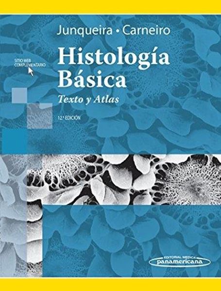 Histología básica. Texto y Atlas