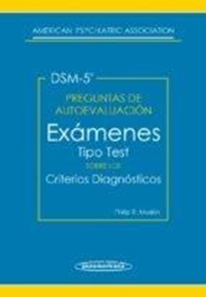 Preguntas de Autoevaluación del DSM-5 "Exámenes tipo test sobre los criterios diagnósticos"