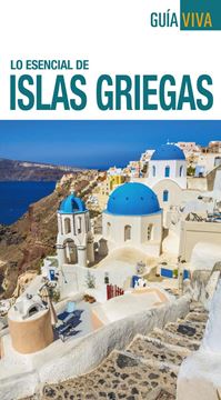 Lo esencial de Islas Griegas