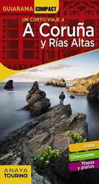 Un corto viaje A Coruña y Rías Altas 
