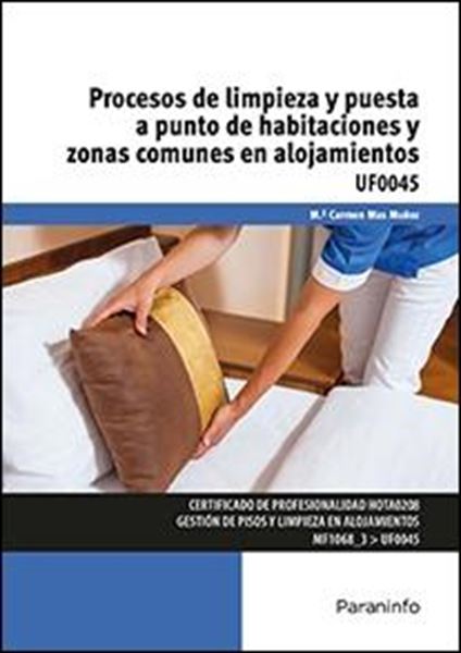 Procesos de limpieza y puesta a punto de habitaciones y zonas comunes en alojamientos "UF0045"