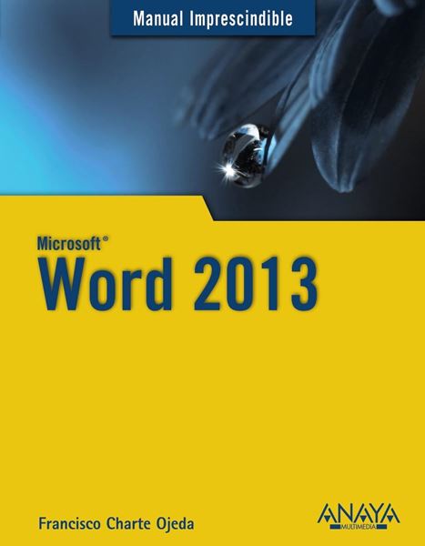 Word 2013. Manual Imprescindible