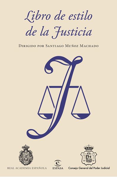 Libro de estilo de la Justicia "Dirigido por Santiago Muñoz Machado"