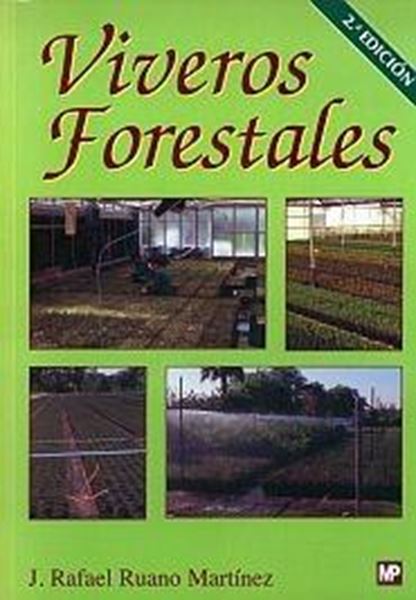 Viveros Forestales "Manual de Cultivo y Proyectos"
