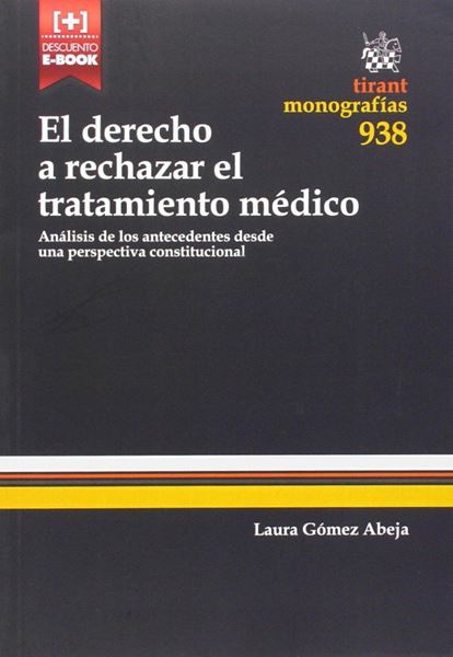 Derecho a rechazar el tratamiento médico, El "Análisis de los antecedentes desde una perspectiva constitucional"