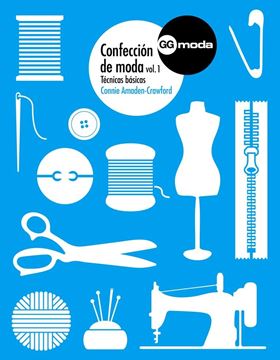 Confección de moda, 1 "Técnicas básicas"