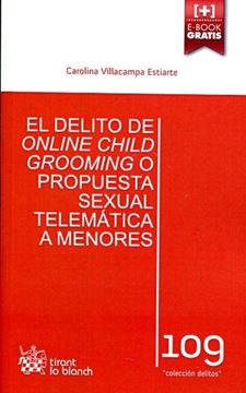 El delito de "online child grooming" o propuesta sexual telemática a menores