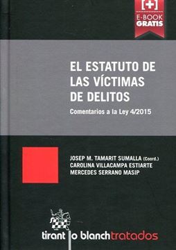 Estatuto de las víctimas de delitos. El "Comentarios a la ley 4/2015"