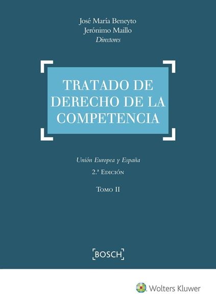 Tratado de Derecho de la Competencia 2 Tomos "Unión Europea y España"