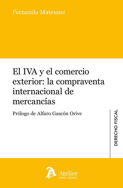 IVA y el comercio exterior: La compraventa internacional de mercancias