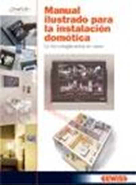 Manual Ilustrado para la Instalación Domótica "Técnología Entre en Casa"