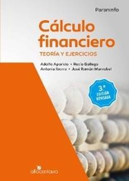 Cálculo financiero. Teoría y ejercicios. 3as. edición revisada