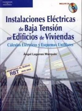 Instalaciones Eléctricas de Baja Tensión en Edificios de Viviendas "Cálculos Eléctricos y Esquemas Unifilares"