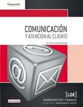 Comunicación y Atención al Cliente. Grado Superior. Loe "(Formación Profesional)"