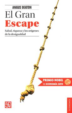 El gran escape (Premio Nobel de Economía 2015 "Salud, riqueza y los orígenes de la desigualdad"