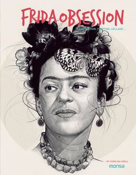 Frida Obsession. Illustration, Painting, Collage ...