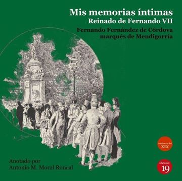 Mis memorias intimos.Reinado de Fernando VII