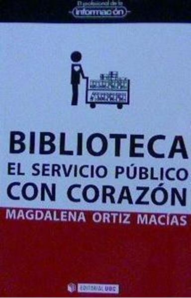 Biblioteca. El servicio público con corazón