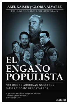 Engaño populista, El "Por qué se arruinan nuestros paísses y cómo rescatarlos"