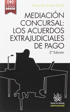 Mediación Concursal "los Acuerdos Extrajudiciales de Pago"