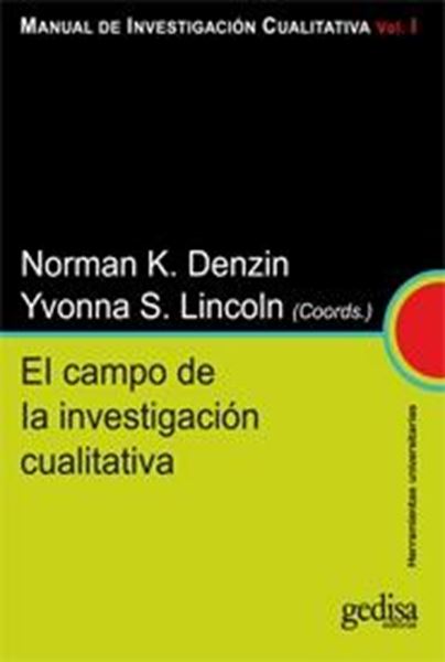 Campo de la Investigación Cualitativa, El "Manual de Investigación Cualitativa. Vol. I"