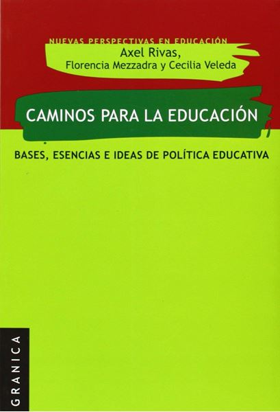 Caminos para la Educación "Bases, Esencias e Ideas de Política Educativa"