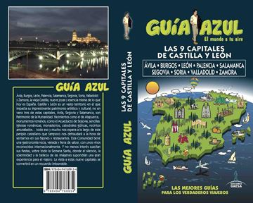 Capitales de Castilla León Guía Azul "Ávila, Burgos, León, Palencia, Salamanca, Segovia, Soria, Valladolid y Zamora"