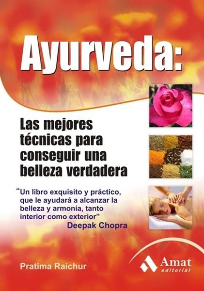 Ayurveda "Las mejores técnicas para conseguir una belleza verdadera"