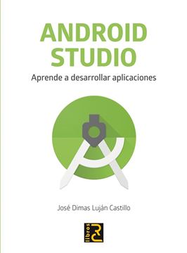 Android Studio. Aprende a desarrollar aplicaciones