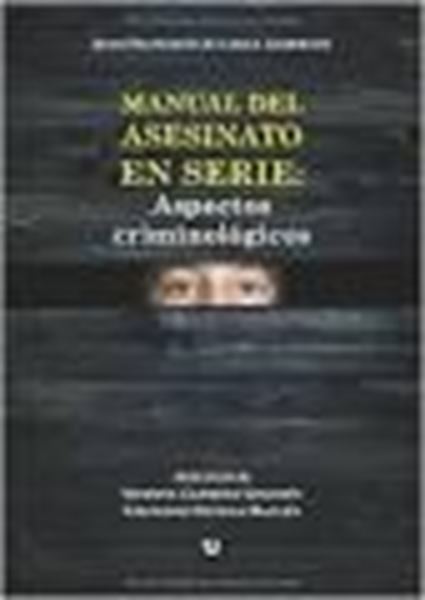 Manual del Asesinato en Serie: Aspectos Criminológicos