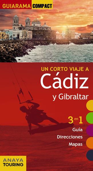 Cádiz y Gibraltar "Un corto viaje a "