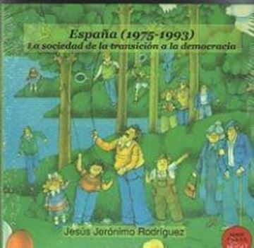 España (1975-1993) "La sociedad de la transición a la democracia "