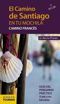 El Camino de Santiago en tu mochila. Camino Francés 2017