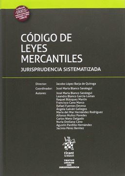 Código de Leyes Mercantiles "Jurisprudencia sistematizada"