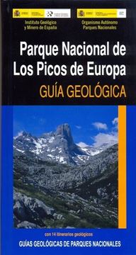 Parque nacional de Los Picos de Europa. Guía geológica (2ª ed)