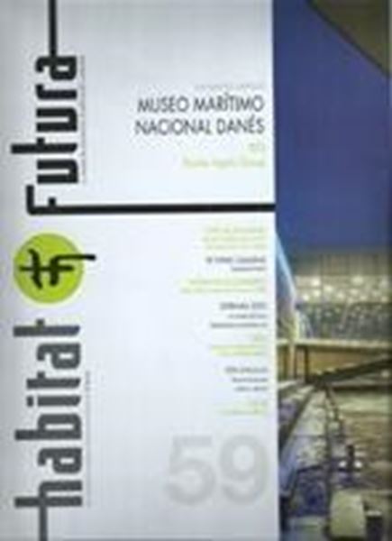 Revista Habitat futura Nº. 59 (Noviembre-diciembre 2015) "Museo Marítimo nacional danés"