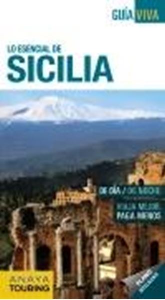 Lo esencial de Sicilia, guía viva