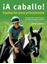 ¡A caballo! Equitación para principiantes